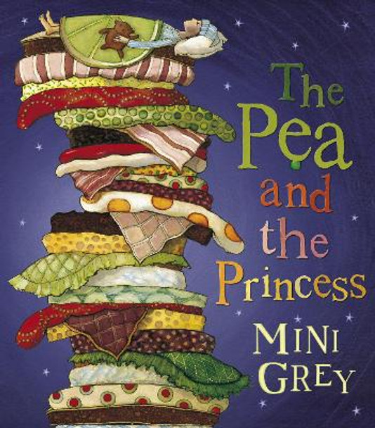The Pea And The Princess by Mini Grey