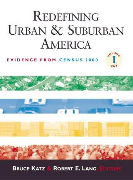 Redefining Urban and Suburban America: Evidence from Census 2000 by Bruce Katz