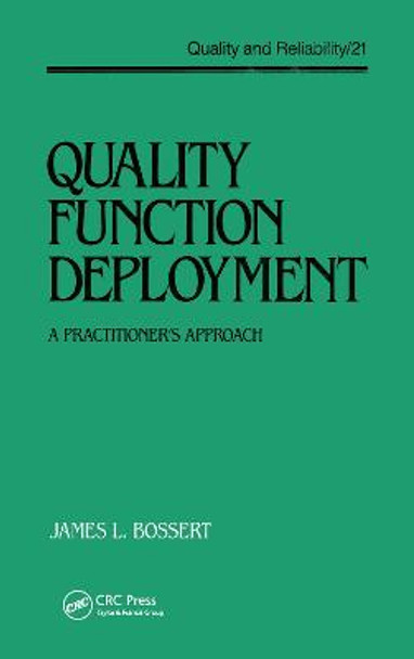 Quality Function Deployment: The Practitioner's Approach by James L. Bossert