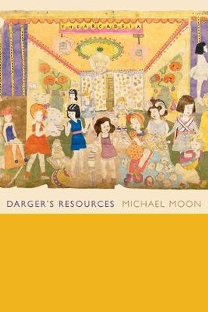 Darger's Resources by Michael Moon