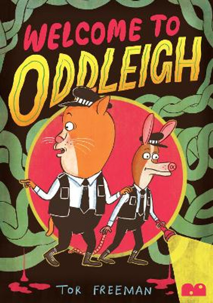 Welcome To Oddleigh by Tor Freeman