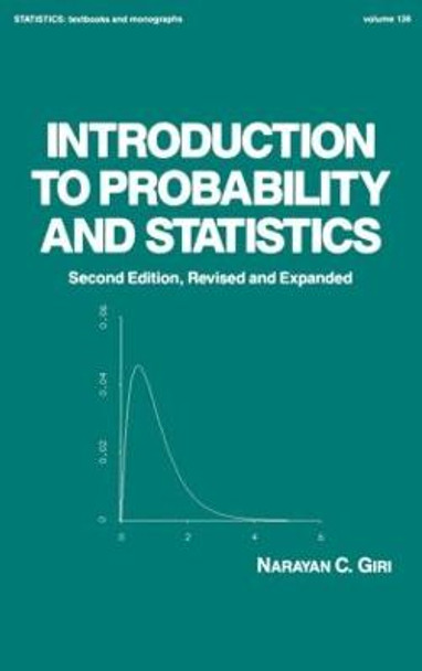 Introduction to Probability and Statistics by Narayan C. Giri