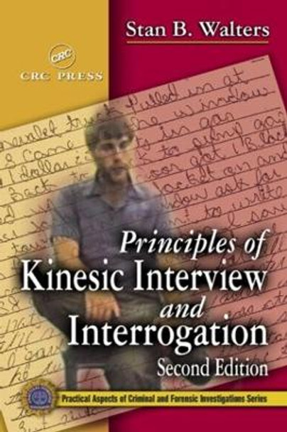 Principles of Kinesic Interview and Interrogation by Stan B. Walters