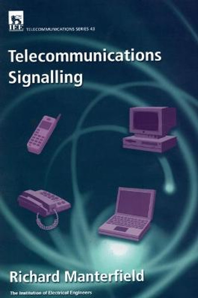 Telecommunications Signalling by Richard J. Manterfield