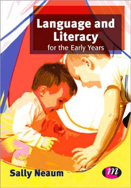 Language and Literacy for the Early Years by Sally Neaum