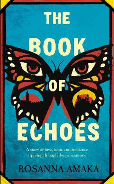 The Book Of Echoes by Rosanna Amaka