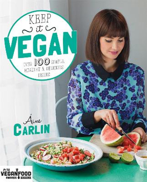 Keep It Vegan by Aine Carlin