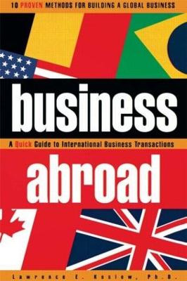 Business Abroad by Lawrence E. Koslow, Ph.D.