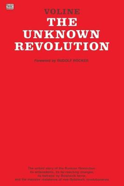 The Unknown Revolution, 1917-21 by &quot;Voline&quot;