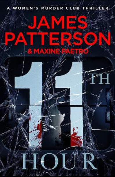 11th Hour: (Women's Murder Club 11) by James Patterson