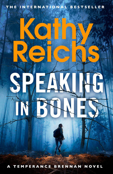 Speaking in Bones by Kathy Reichs