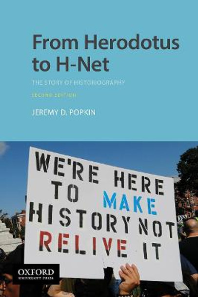 From Herodotus to H-Net: The Story of Historiography by Jeremy Popkin