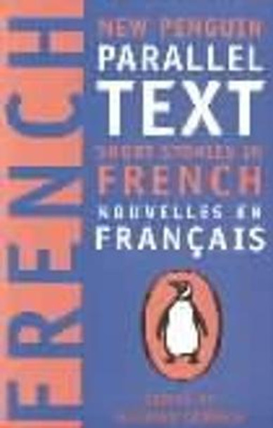 Short Stories in French: New Penguin Parallel Texts by Richard Coward