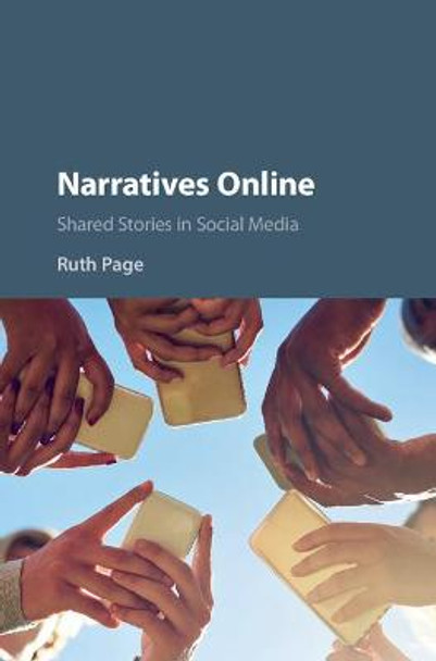 Narratives Online: Shared Stories in Social Media by Ruth Page