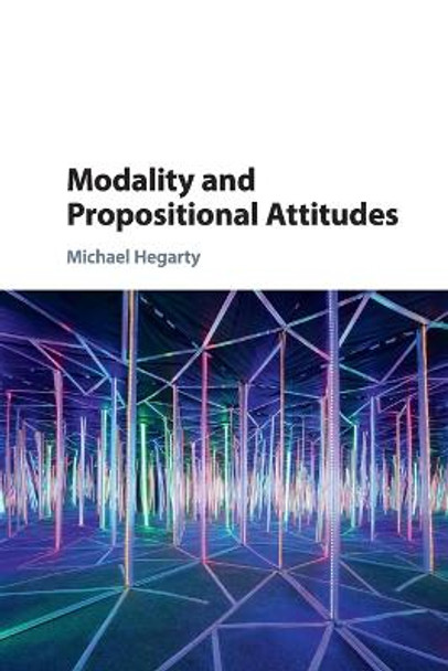 Modality and Propositional Attitudes by Michael Hegarty