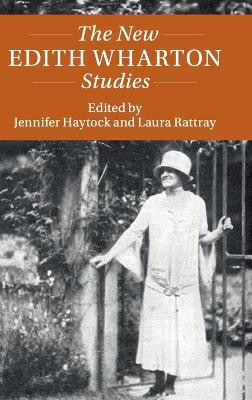 The New Edith Wharton Studies by Jennifer Haytock