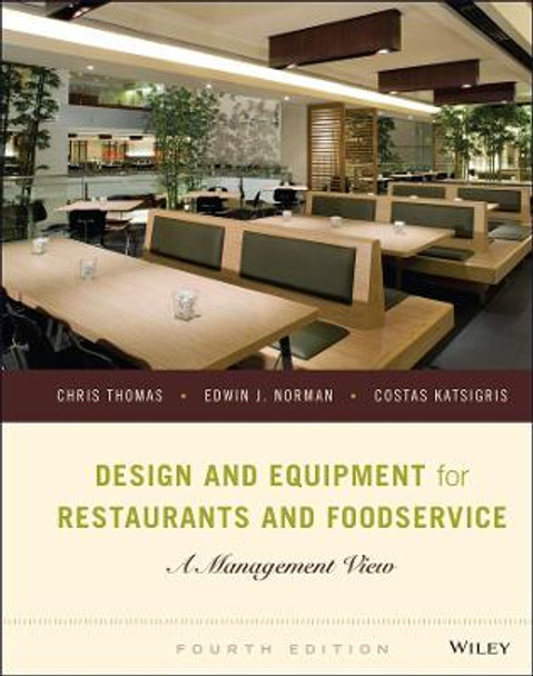 Design and Equipment for Restaurants and Foodservice: A Management View by Chris Thomas