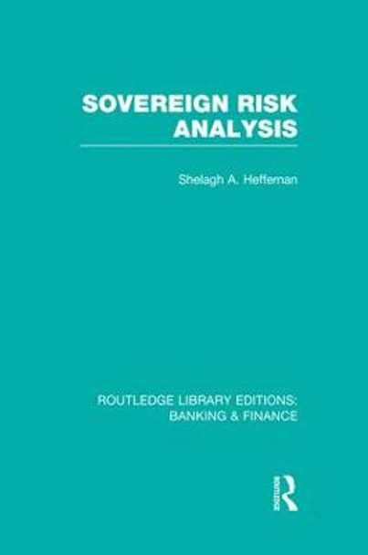 Sovereign Risk Analysis by Shelagh A. Heffernan