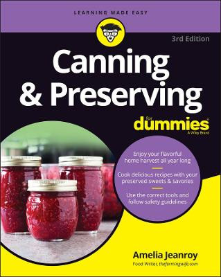 Canning & Preserving For Dummies Amelia Jeanroy 9781119787785