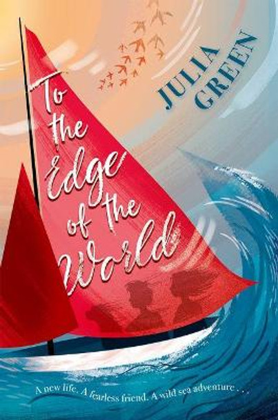 To the Edge of the World by Julia Green