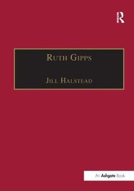 Ruth Gipps: Anti-Modernism, Nationalism and Difference in English Music by Jill Halstead