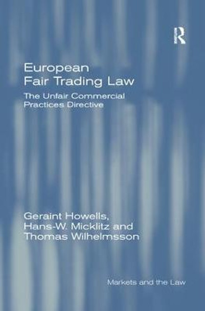 European Fair Trading Law: The Unfair Commercial Practices Directive by Geraint Howells