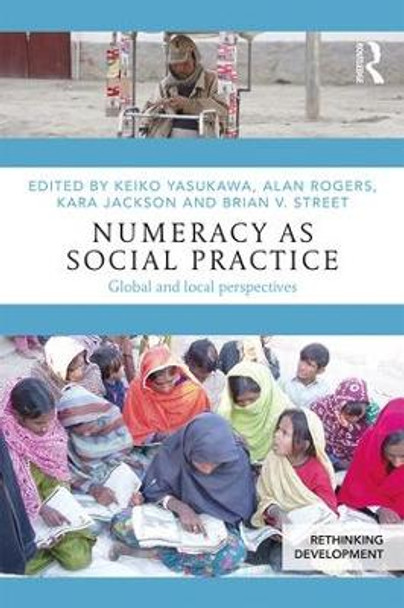 Numeracy as Social Practice: Global and Local Perspectives by Brian Street