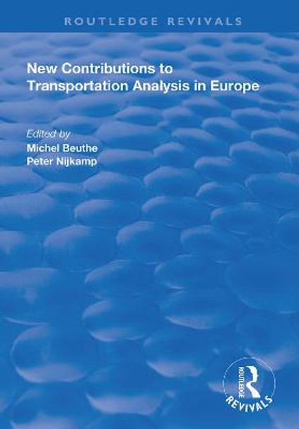 New Contributions to Transportation Analysis in Europe by Michel Beuthe