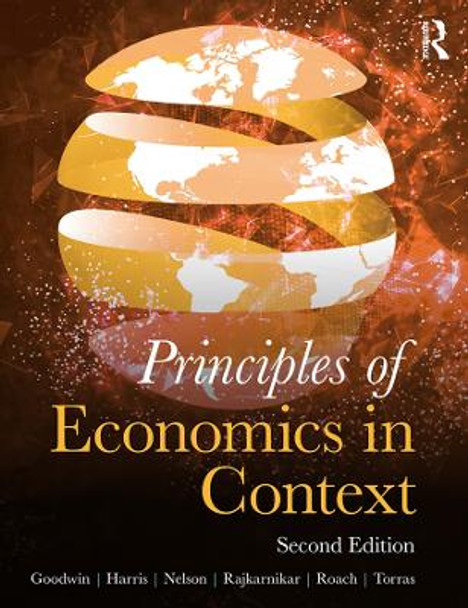 Principles of Economics in Context by Neva Goodwin