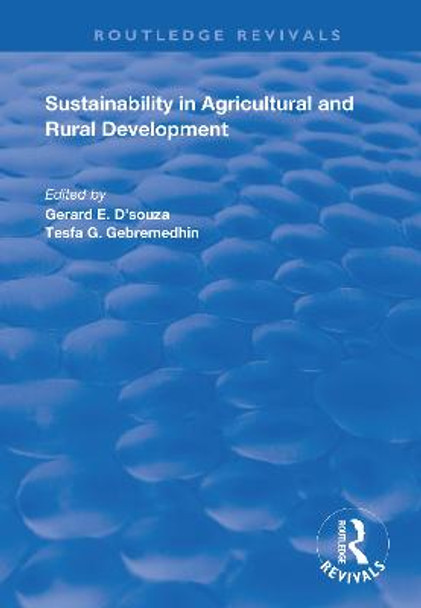 Sustainability in Agricultural and Rural Development by Gerard E. D'Souza