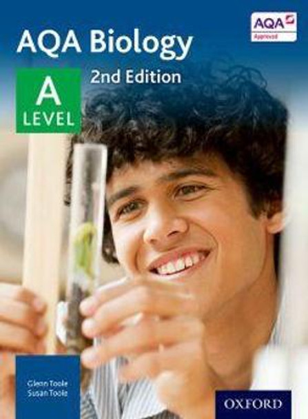 AQA Biology: A Level by Glenn Toole