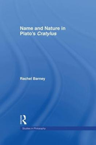 Names and Nature in Plato's Cratylus by Rachel Barney