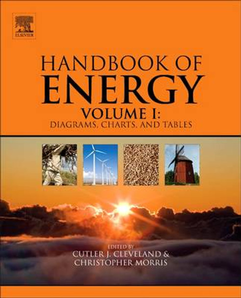 Handbook of Energy: Diagrams, Charts, and Tables by Cutler J. Cleveland