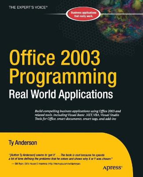 Office 2003 Programming: Real World Applications by Ty Anderson