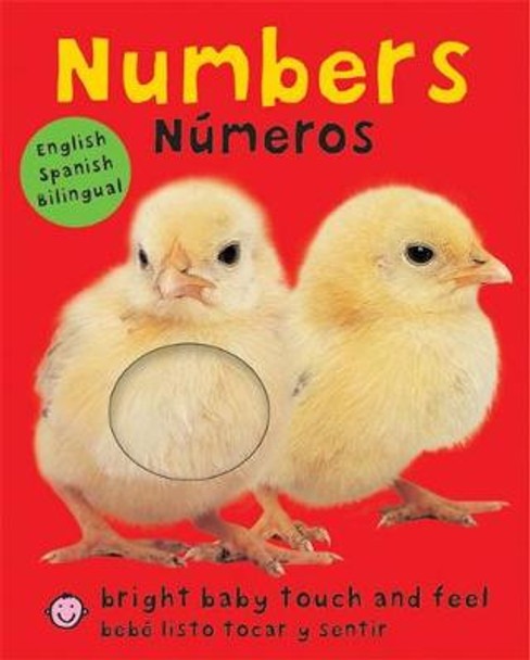 Bright Baby Bilingual Touch & Feel: Numbers: English-Spanish Bilingual by Roger Priddy