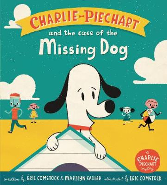 Charlie Piechart and the Case of the Missing Dog by Marilyn Sadler