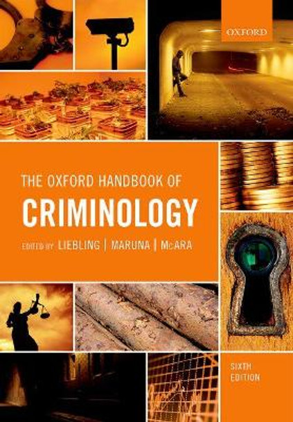 The Oxford Handbook of Criminology by Alison Liebling