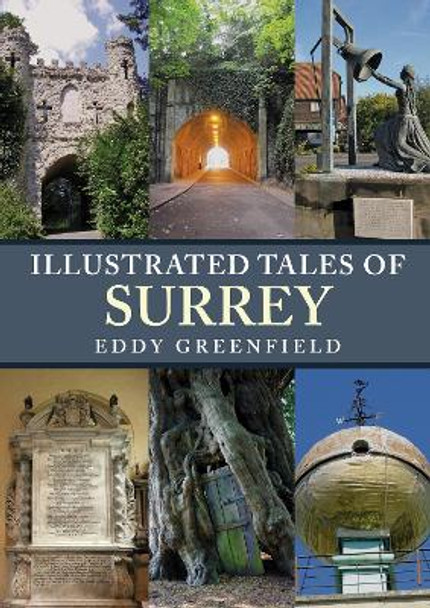 Illustrated Tales of Surrey by Eddy Greenfield