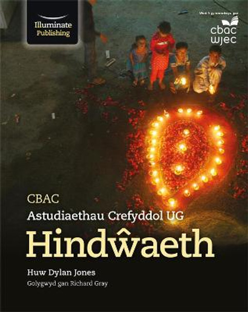 CBAC Astudiaethau Crefyddol UG Hindw^aeth by Huw Dylan Jones