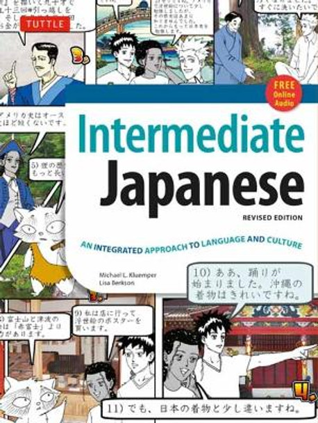 Intermediate Japanese Textbook: An Integrated Approach to Language and Culture: Learn Conversational Japanese, Grammar, Kanji & Kana: Online Audio Included by Michael L. Kluemper