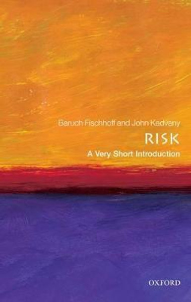 Risk: A Very Short Introduction by Baruch Fischhoff