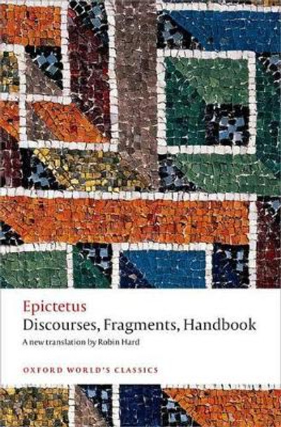 Discourses, Fragments, Handbook by Epictetus