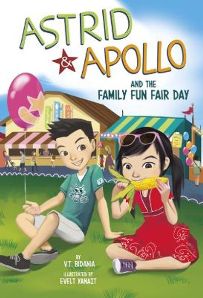 Astrid and Apollo and the Family Fun Fair Day by V T Bidania