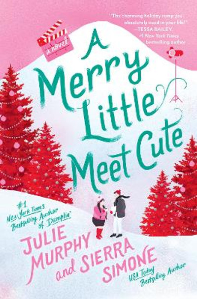 A Merry Little Meet Cute: A Novel by Julie Murphy