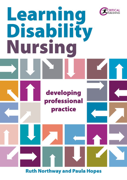 Developing Professional Practice Learning Disability Nursing by Ruth Northway