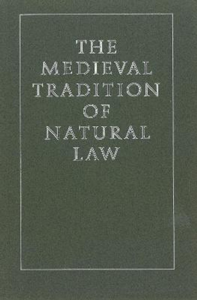The Medieval Tradition of Natural Law by Harold J Johnson