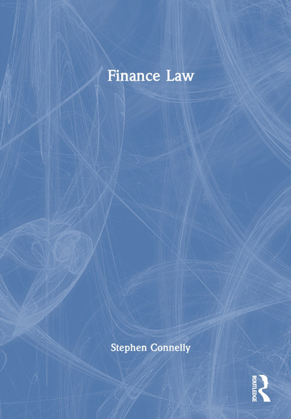 Finance Law Stephen Connelly 9781032600307