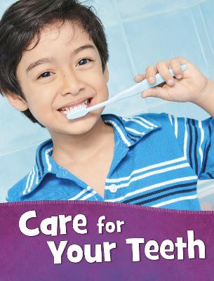 Care for Your Teeth by Martha E. Rustad