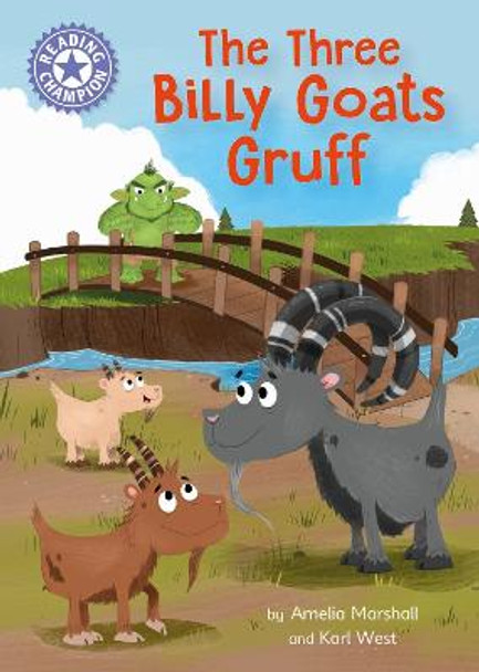 Reading Champion: The Three Billy Goats Gruff: Independent Reading Purple 8 by Amelia Marshall