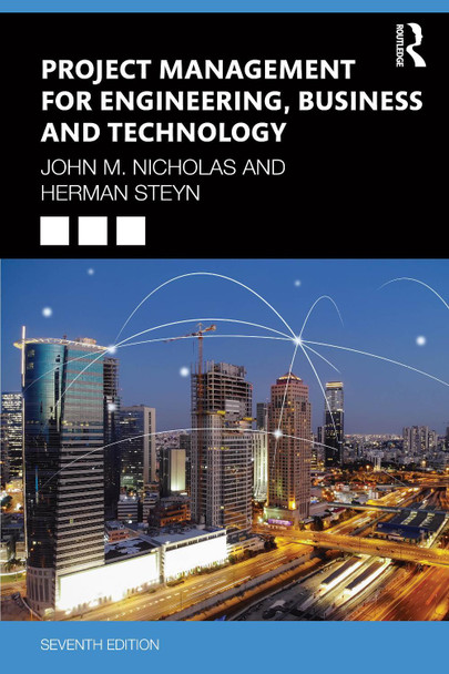 Project Management for Engineering, Business and Technology John M. Nicholas 9781032665887